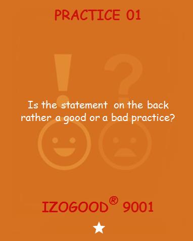 Good or bad practices